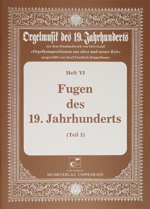 Fugen des 19. Jahrhunderts II